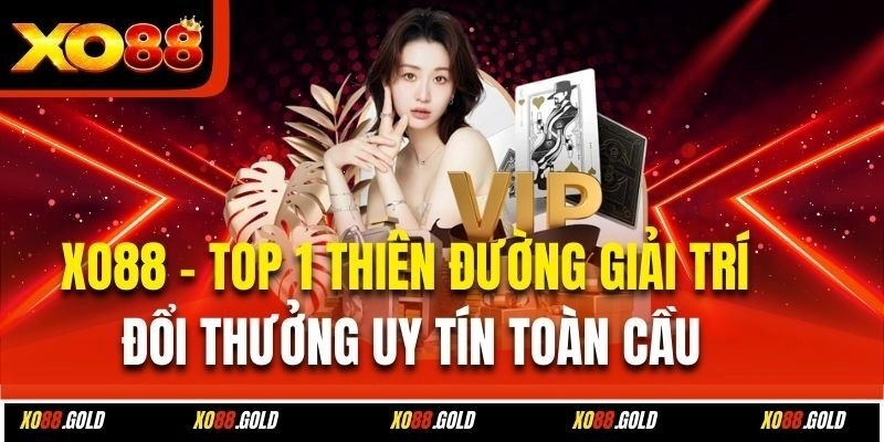 Giới thiệu Xo88 - Thương hiệu cá cược uy tín toàn cầu